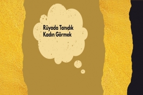 Rüyada Tanıdık Kadın Görmek