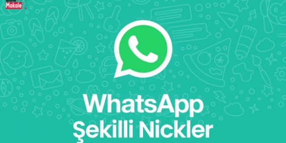 Whatsapp Şekilli Nick Nasıl Yazılır?