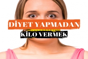 Diyet Yapmadan Sağlıklı Bir Şekilde Kilo Verme Yöntemleri 