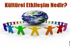 Kültürel Etkileşim Nedir? 