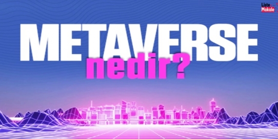 Metaverse Nedir? 