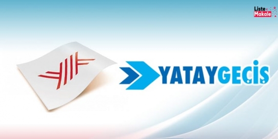 Yatay Geçiş Ne Zaman Yapılır? 