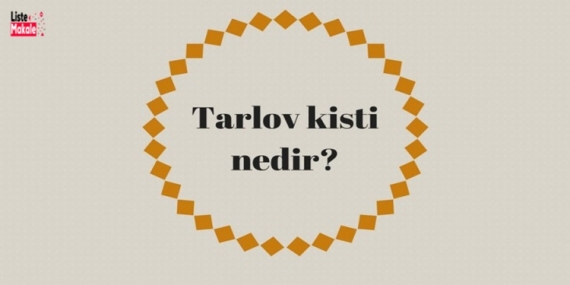 Tarlov Kisti Nedir? 