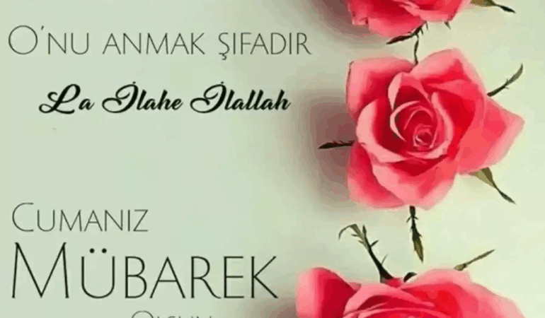 Sevdiğini Hissettirmenin En Güzel Yolu: Sevgi Dolu Cuma Mesajları