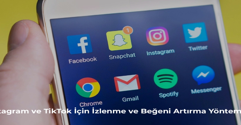 Instagram ve TikTok İçin İzlenme ve Beğeni Artırma Yöntemleri
