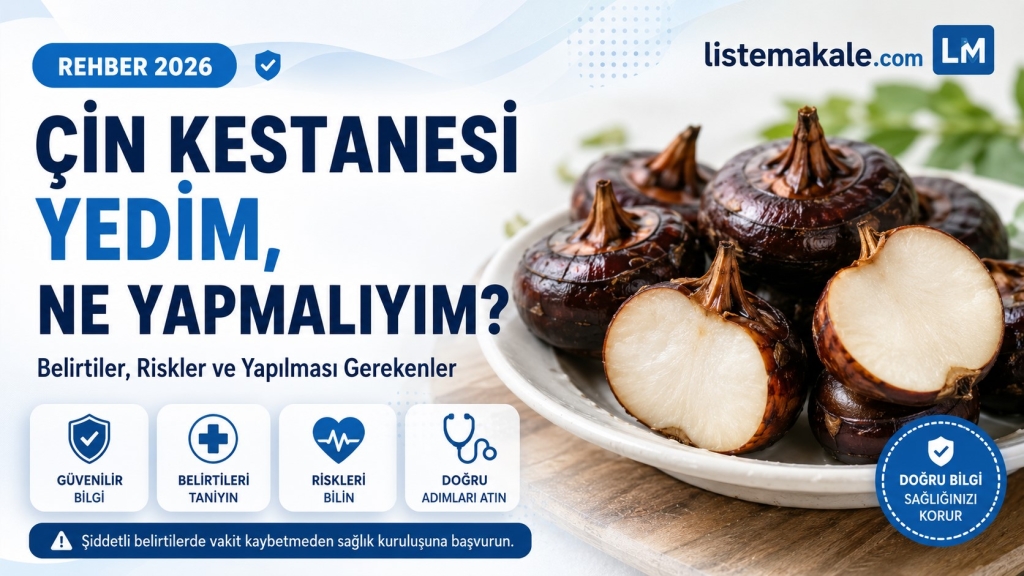 Çin Kestanesi Yedim, Ne Yapmalıyım?