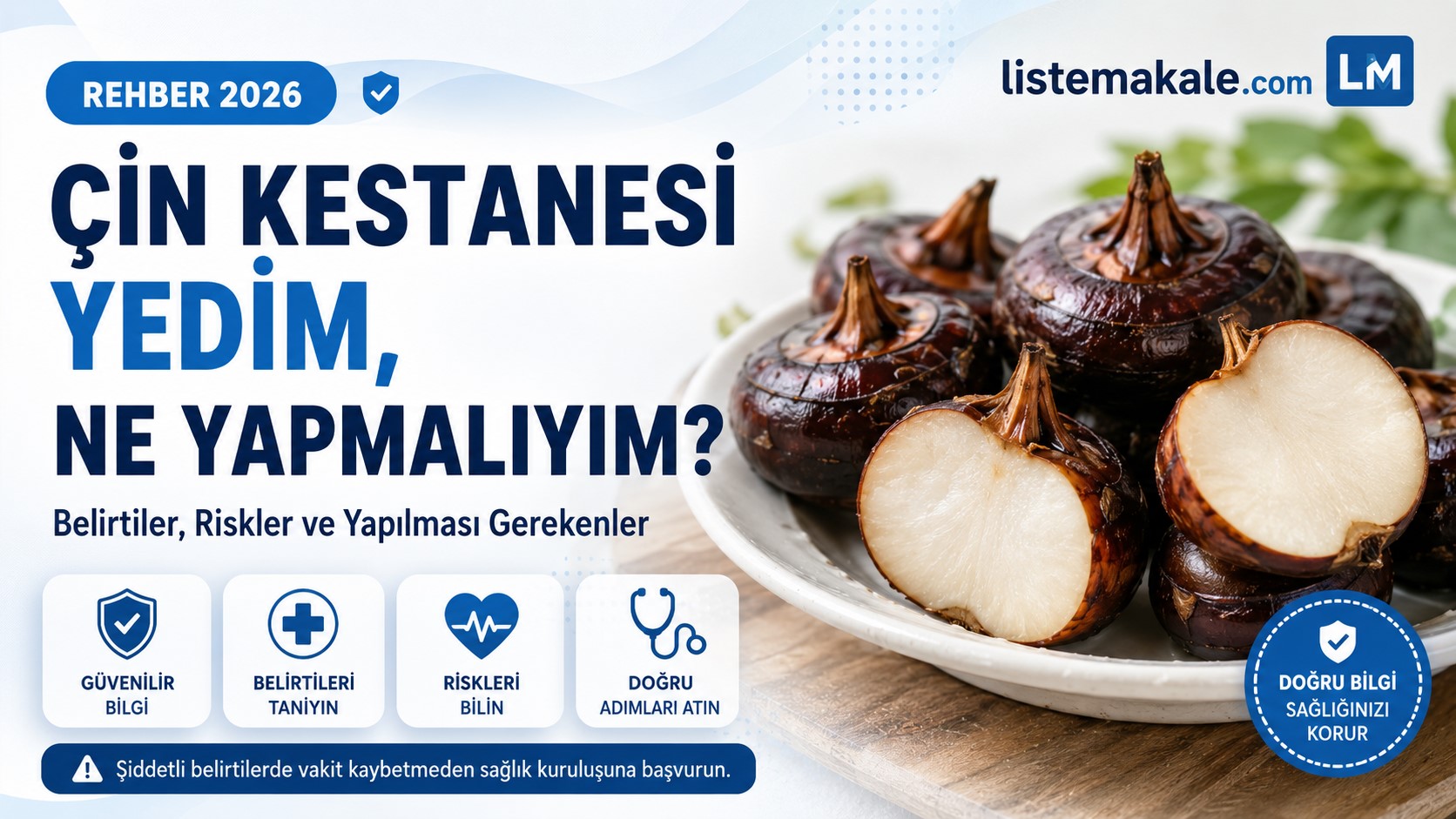 Çin Kestanesi Yedim, Ne Yapmalıyım?